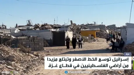 إسرائيل توسع الخط الأصفر وتبتلع مزيدا من أراضي الف...